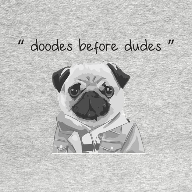 doods before dudes by OH Lucky